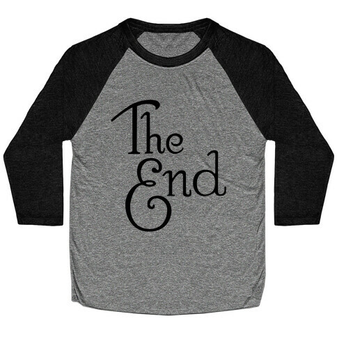 The End Baseball Tee