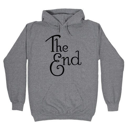The End Hooded Sweatshirt