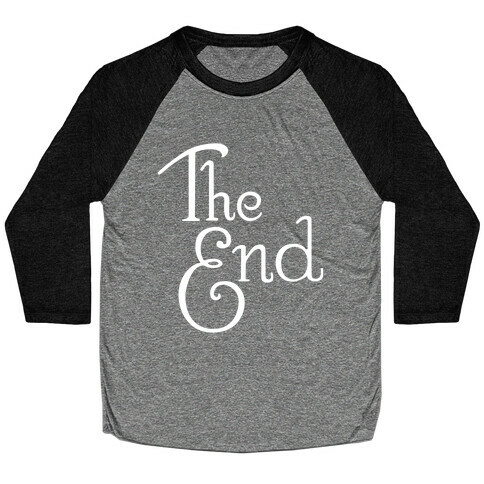 The End Baseball Tee