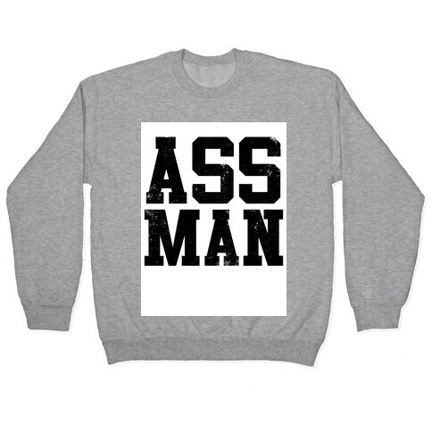 Ass Man Pullover