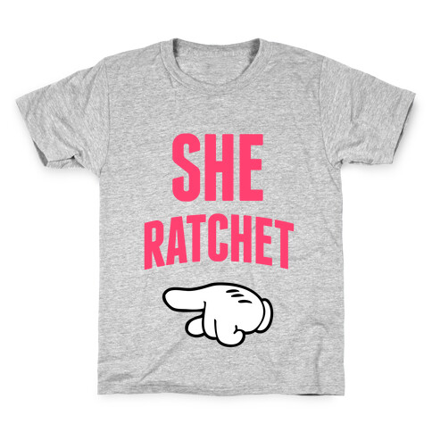 She Ratchet Kids T-Shirt