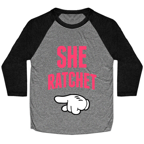 She Ratchet Baseball Tee