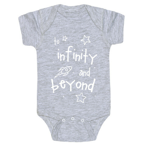 To Infinity and Beyond Baby One-Piece