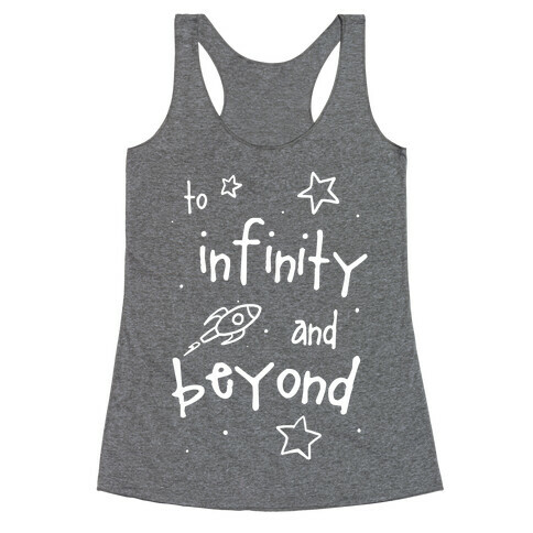 To Infinity and Beyond Racerback Tank Top