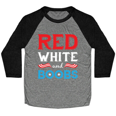 Red White And Boobs Baseball Tee