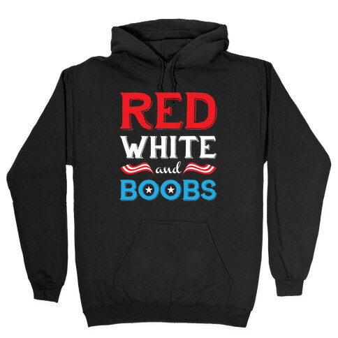 Red White And Boobs Hooded Sweatshirt