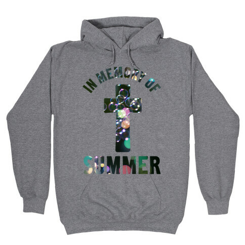 In Memory Of Summer Hooded Sweatshirt