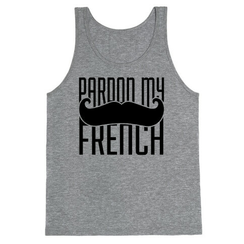 Pardon My French Tank Top