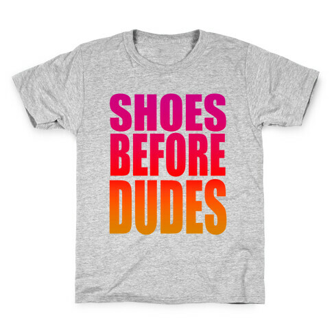 Shoes Before Dudes Kids T-Shirt