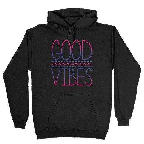 Good Vibes Hooded Sweatshirt