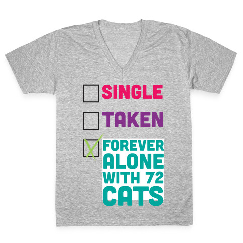 Forever Alone with 72 Cats V-Neck Tee Shirt