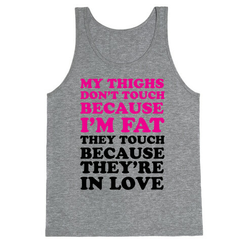 My Thighs Are In Love Tank Top