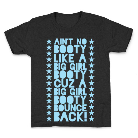 Big Girl Booty Kids T-Shirt