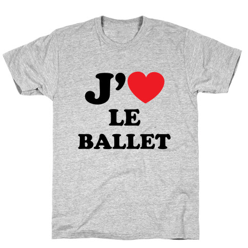 J'aime Le Ballet T-Shirt