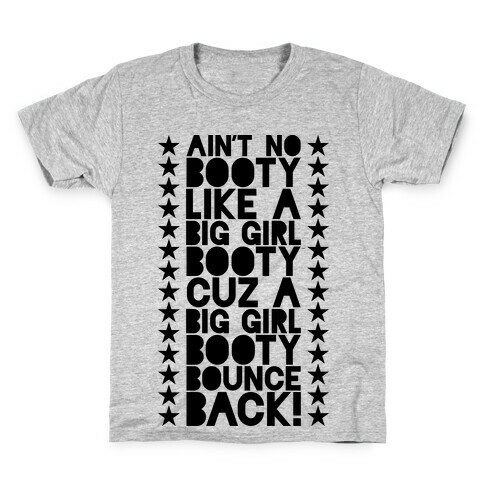 Big Girl Booty Kids T-Shirt