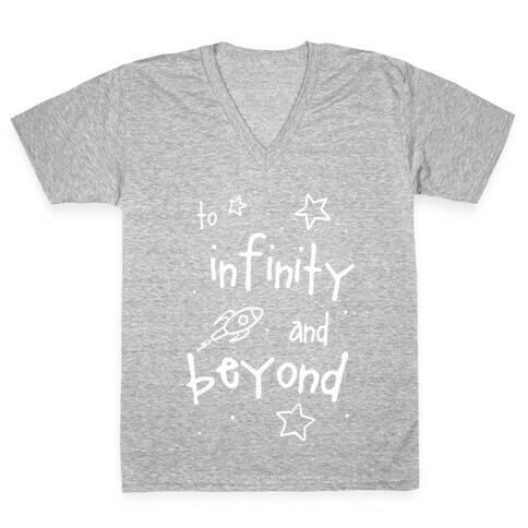 To Infinity... V-Neck Tee Shirt