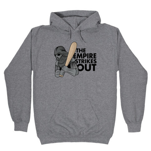 The Empire Strikes Out Hooded Sweatshirt