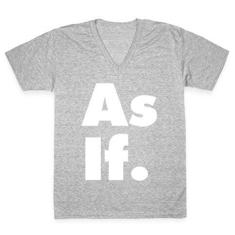 As If. V-Neck Tee Shirt