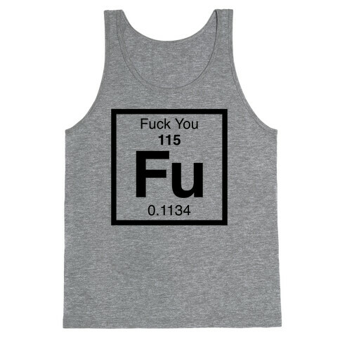 The Element Of F*** You Tank Top