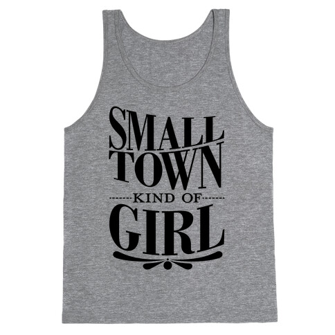 Small Town Kind Of Girl Tank Top