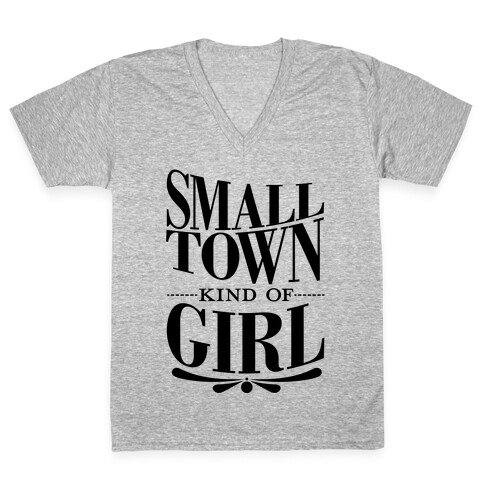 Small Town Kind Of Girl V-Neck Tee Shirt