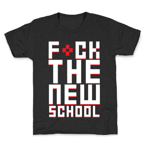 F*ck The New School Kids T-Shirt