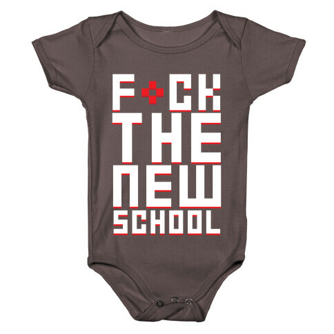 F*ck The New School Baby One-Piece
