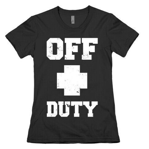 Off Duty Womens T-Shirt