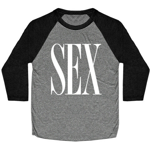 Sex (Text) Baseball Tee