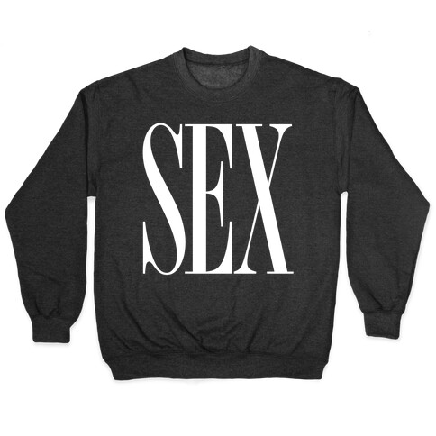 Sex (Text) Pullover