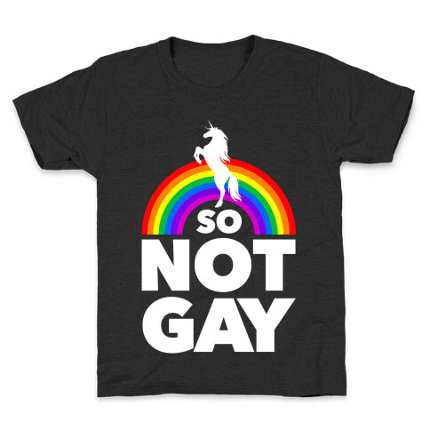 So Not Gay (Dark) Kids T-Shirt