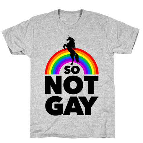 So Not Gay (White) T-Shirt