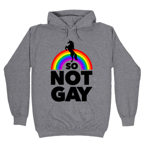 So Not Gay (White) Hooded Sweatshirt