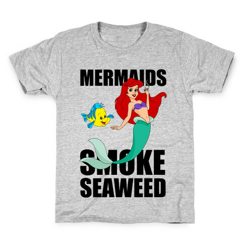 Mermaids Smoke Seaweed Kids T-Shirt