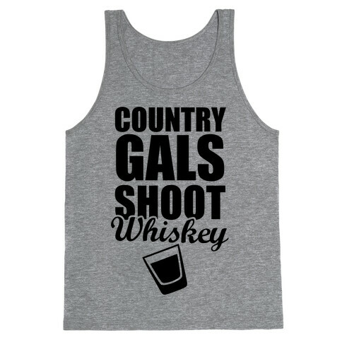 Country Gals Shoot Whiskey Tank Top
