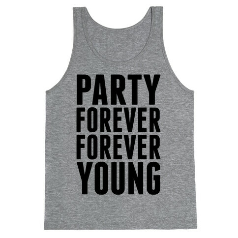 Party Forever Forever Young Tank Top