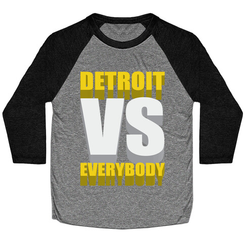 Detroit Vs Everybody Baseball Tee