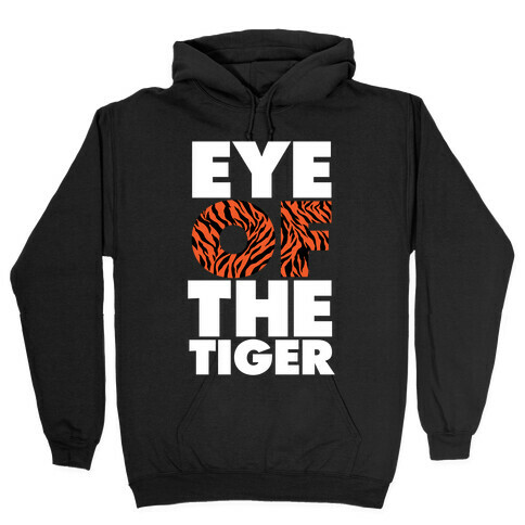 Eye Of The Tiger Hooded Sweatshirt