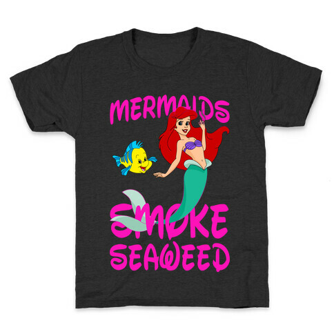 Mermaids Smoke Seaweed Kids T-Shirt