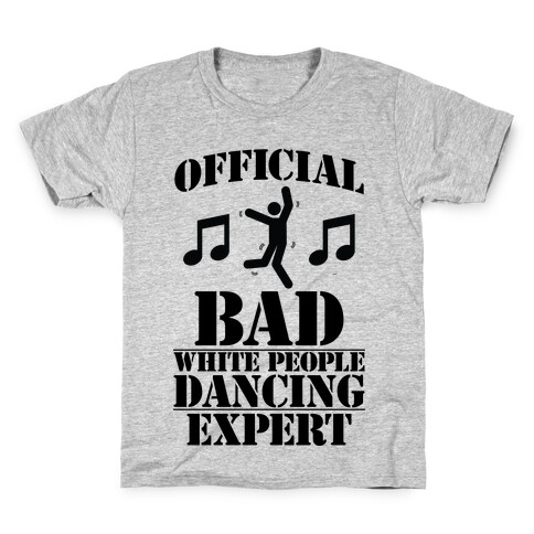 Official Bad White People Dancing Expert Kids T-Shirt