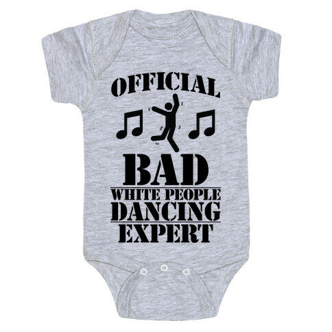 Official Bad White People Dancing Expert Baby One-Piece
