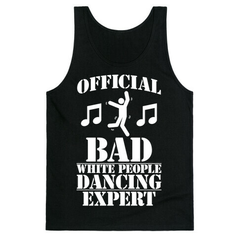 Official Bad White People Dancing Expert Tank Top