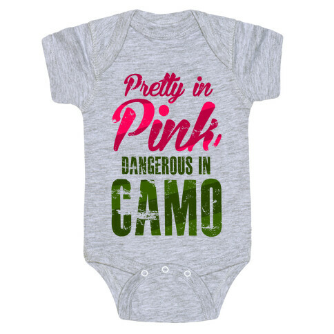 Pretty In Pink Dangerous In Camo Baby One-Piece