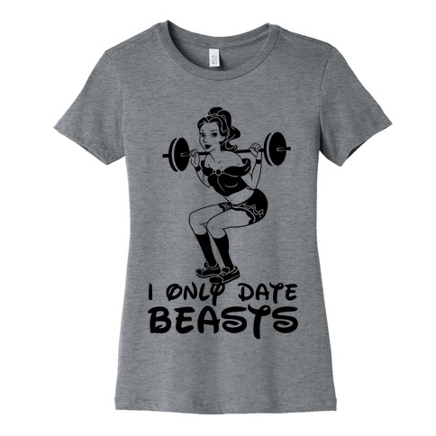 I Only Date Beasts (neon) Womens T-Shirt