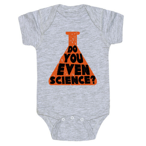 Do You Even Science Baby One-Piece