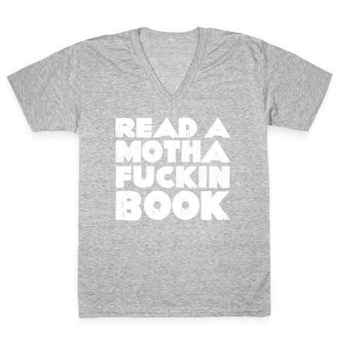Read a Mother F***ing Book V-Neck Tee Shirt
