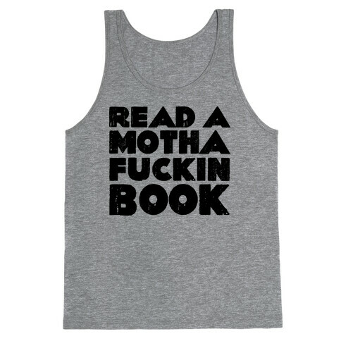 Read a Mother F***ing Book Tank Top