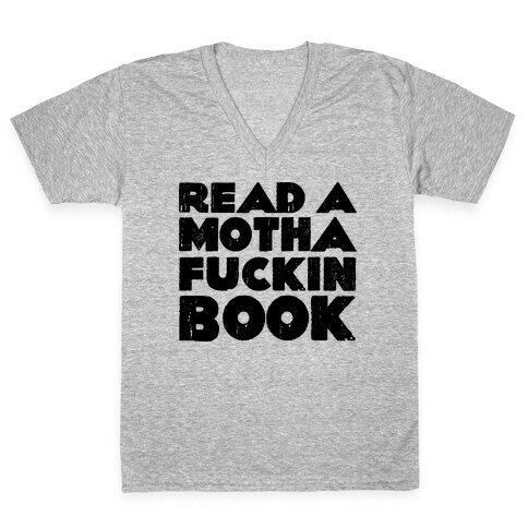 Read a Mother F***ing Book V-Neck Tee Shirt