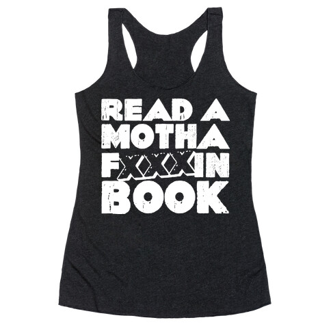 Read a Motha F'ing Book Racerback Tank Top