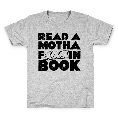 Read a Motha F'ing Book Kids T-Shirt